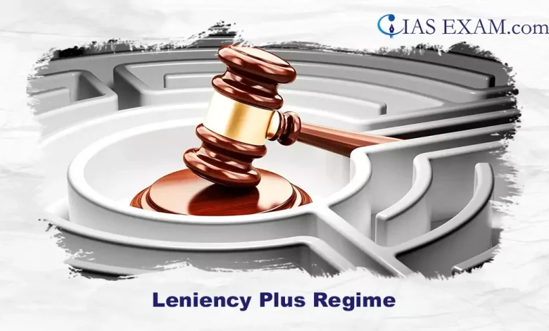 Leniency Plus Regime UPSC
