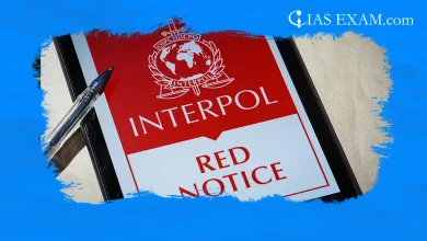 Interpol’s Notice System UPSC