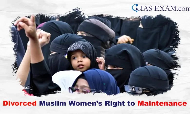 Divorced Muslim Women’s Right to Maintenance UPSC