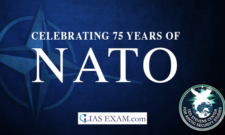 75 Years of Establishment of NATO UPSC