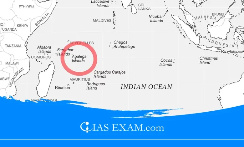 Agalega Islands & Its Significance UPSC
