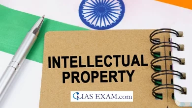 Changes in Rules about India’s IP Policy UPSC