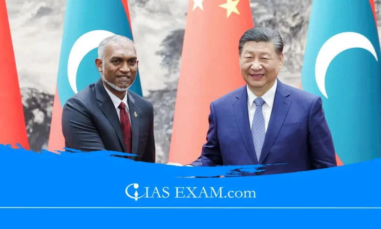 Defence Pact between Maldives and China UPSC