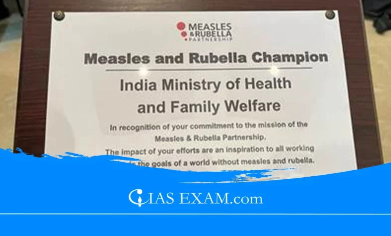 India Awarded for Measles and Rubella Prevention UPSC