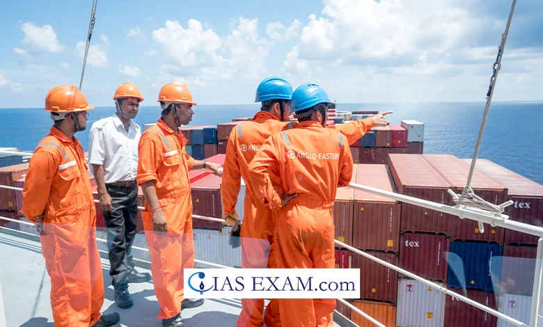 Safety and Security of Indian seafarers UPSC
