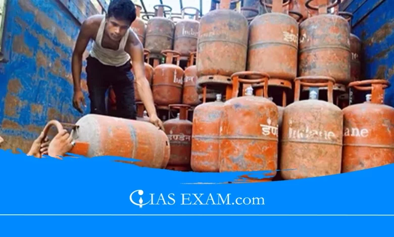Ujjwala Scheme: Govt increases Cooking Gas Subsidy UPSC