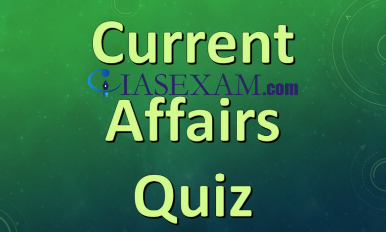 Current Affairs Quiz - 17th February 2022 UPSC