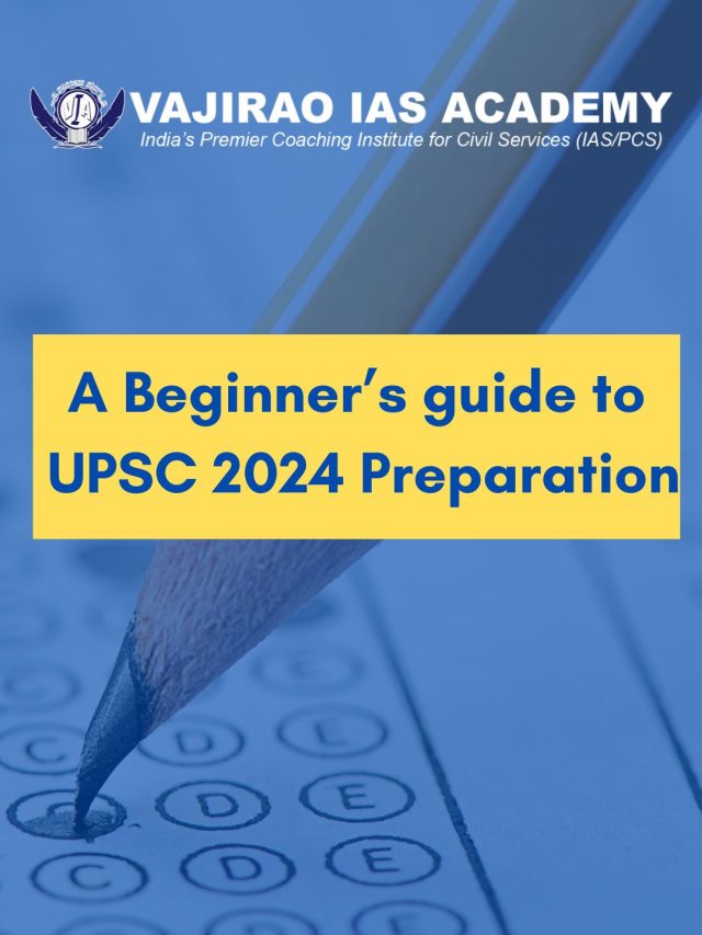 A Beginner’s guide to UPSC 2024 Preparation