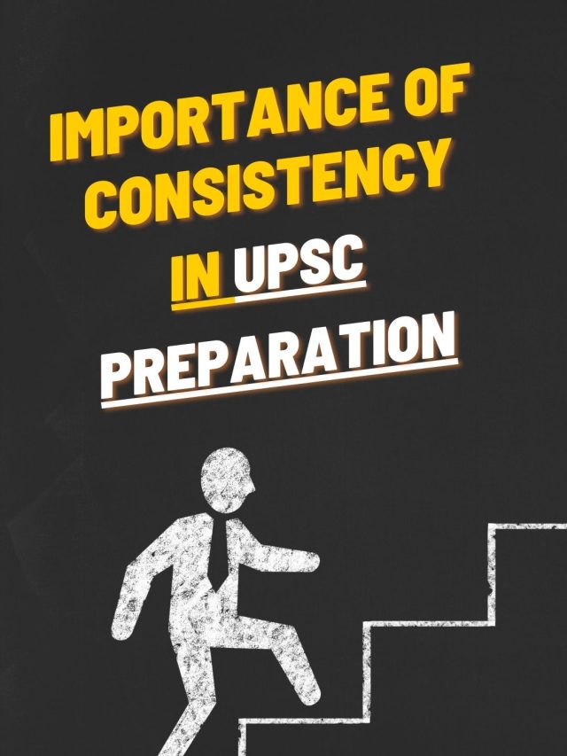 Importance of Consistency in UPSC Preparation